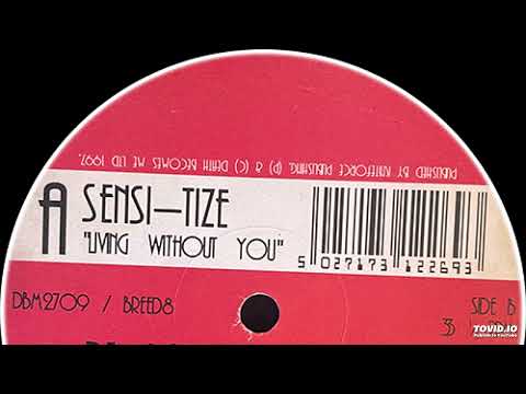 Sensi-tize - Living Without You