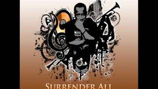 Sean C. Johnson- Surrender All