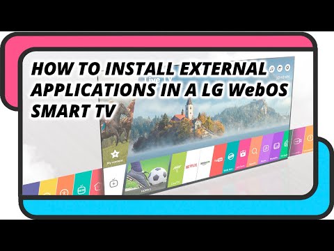 How to install external applications on a LG WebOS Smart TV