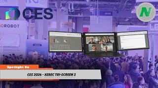 CES 2026 - Spotlight On Xebec Tri-Screen 3