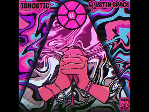 Ignostic by Laustin Space (Official Audio Recording)