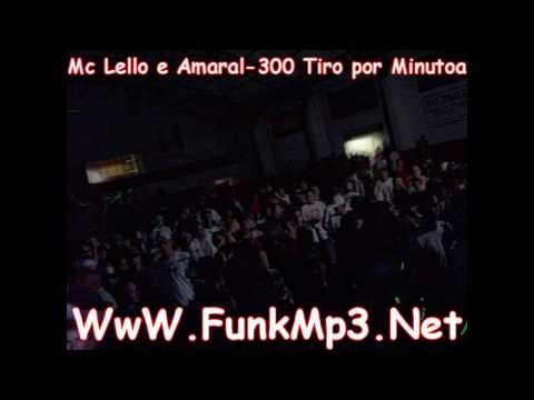 Mc Lello e Amaral-300 tiro por Minuto