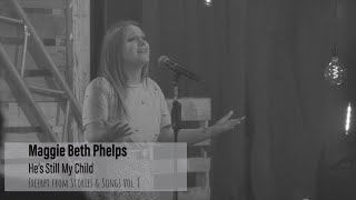 David Phelps - He&#39;s Still My Child by Maggie Beth Phelps from Stories &amp; Songs (Official Music Video)