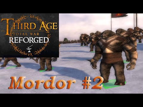 TROLLS AT THE GATES ! - Third Age Total War REFORGED - Mordor campaign #2 (0.97.1.2)