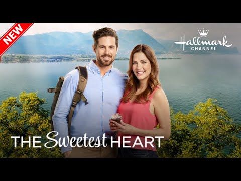 The Sweetest Heart 2026 - New Hallmark Movies 2026 - Romance Movies 2026