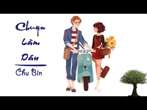 Chuyện làm dâu - Chu Bin