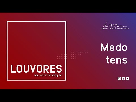 Medo Tens Que O Tentador - Igreja Cristã Maranata