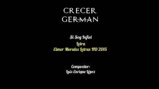 Si soy infiel Crecer German - Letra