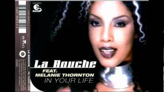 La Bouche feat. Melanie Thornton - In Your Life (Extended Version)