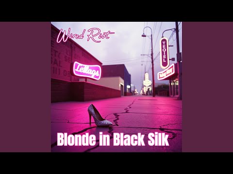 Blonde In Black Silk