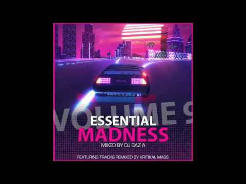 DJ Baz-A - Essential Madness Volume 09 2018