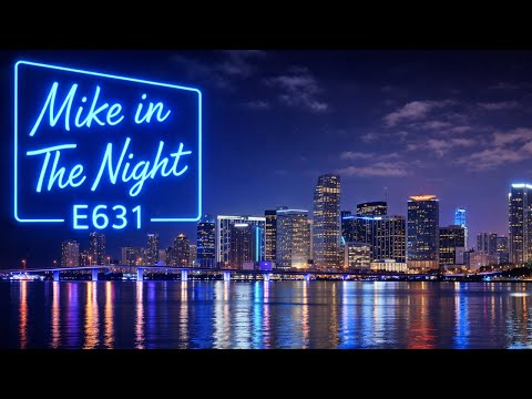 Mike in the Night E631 - Who gets labeled “corrupt,” who gets invaded, and who gets protected