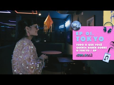 a Cor do Rolê ♡ EP. 1 - Tokyo / SP