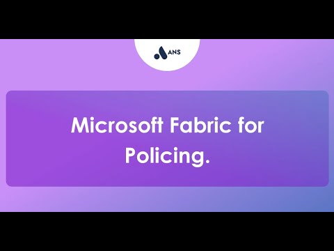 Microsoft Fabric for Policing webinar 