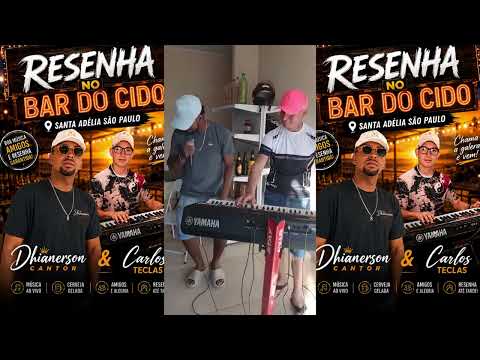 RESENHA NO BAR DO CIDO SANTA ADÉLIA SÃO PAULO. DHIANERSON CANTOR E CARLOS TECLAS AO VIVO!