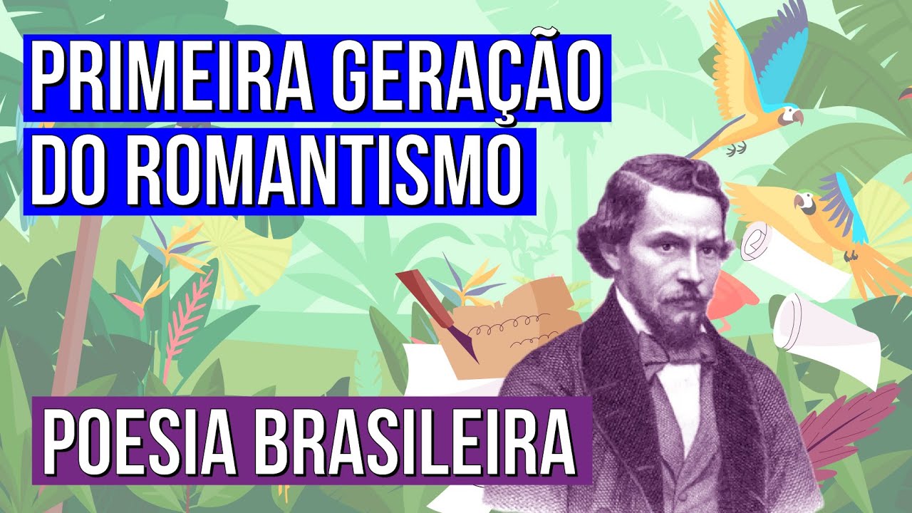 PRIMEIRA GERAÇÃO DO ROMANTISMO: poesia brasileira  | Literatura para o Enem | Camila Brambilla