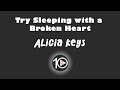 Alicia Keys - Try Sleeping with a Broken Heart 10 Hour NIGHT LIGHT Version