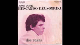 José José Single Buscando Una Sonrisa - Dos Rosas 1970