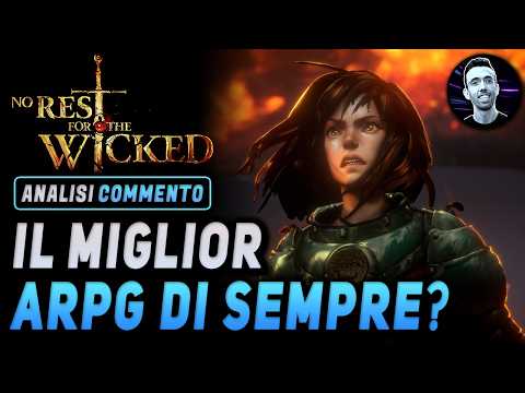 NO REST FOR THE WICKED ► IL MIGLIOR ARPG DI SEMPRE ? ★ Analisi e Commento