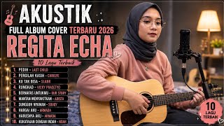 Download lagu AKUSTIK FULL ALBUM COVER TERBARU 2026 🎸 | REGITA ECHA | 10 Lagu Terbaik & Terpopuler mp3