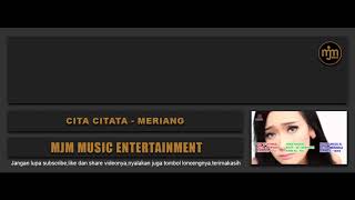 Download lagu CITA CITATA - MERIANG ( VIDEO CLIP KARAOKE ) mp3