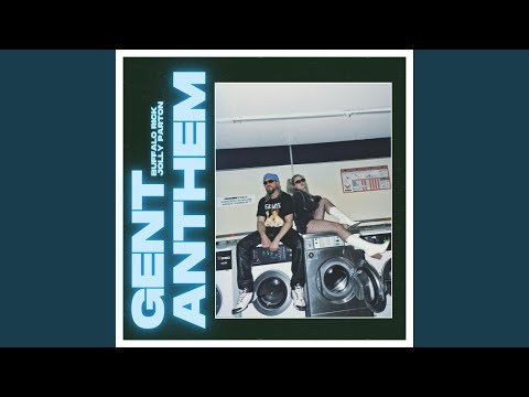 Gent Anthem (feat. Buffalo Rick & Jolly Parton)
