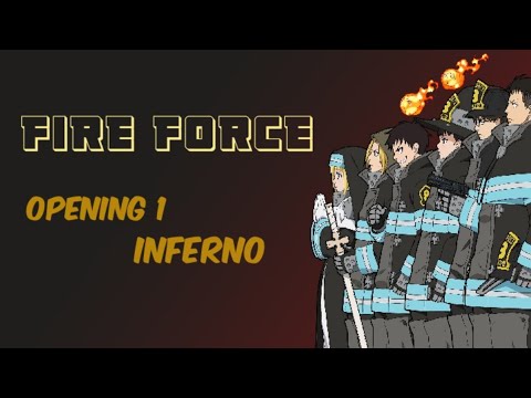 Fire Force OP 1 - Inferno 『AMV』+ Lyrics