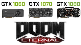 GTX 1060 vs GTX 1070 vs GTX 1080 in Doom Eternal