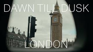 Dawn Till Dusk: London :15 | Expedia