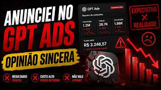Anunciei no Openai GPT Ads Opinião Sincera