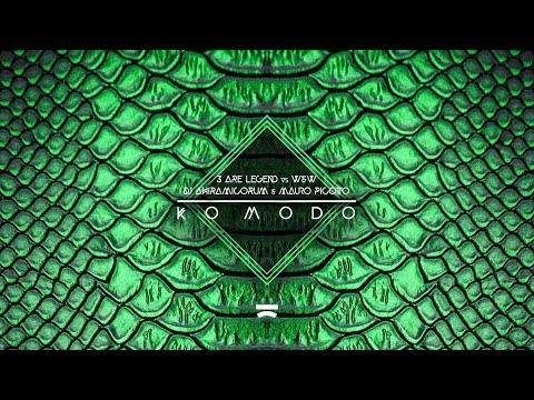 Komodo - 3 Are Legend x W&W x DJ Ahiramicorum & Mauro Picotto