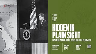 Hidden in Plain Sight: Escalation Control and the Covert Side of the Vietnam War