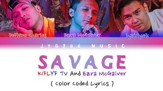 Download lagu Savage KIFLYF TV And Ezra McGaiver... mp3