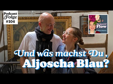 Gouache & Illustration  – Ein Interview mit Aljoscha Blau | Podcastfolge 104 von "Der kreative Flow"