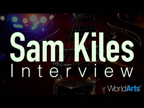 WorldArts Interviews - Sam Kiles