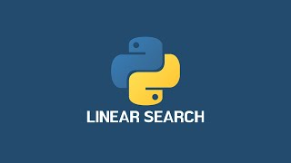 Linear Search - Python Tutorial