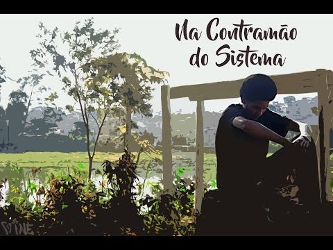 Submundanos ''Na Contramão do Sistema''