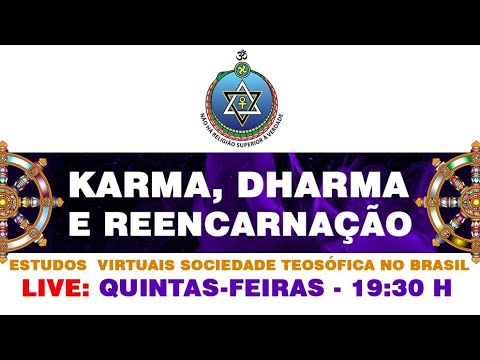 Karma Dharma e Reencarnação 13ago2020