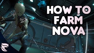 Warframe: How To Farm Nova 2018