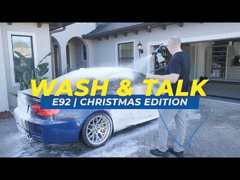 Christmas E92 Wash and Talk