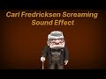 Carl Fredricksen Screaming Sound Effect