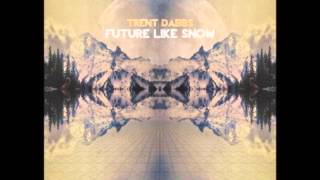 I'm not Ok - Trent Dabbs