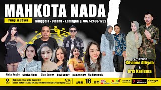 Download lagu MAHKOTA NADA Live Dukuhmaja - Luragung - Kuningan (Rabu 16 APRIL 2025) Season Siang mp3