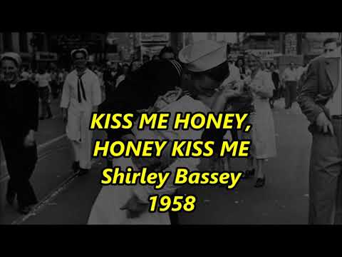 KISS ME HONEY HONEY KISS ME   Dame Shirley Bassey  1958   HQ LYRICS