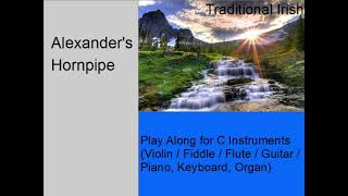Alexander's – Traditional Irish Hornpipe – Play Along for Violin, Flute or Guitar