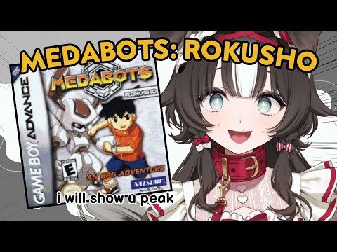 【MEDABOTS: ROKUSHO GBA】MEDABOTS TIME YOU WILL LEARN ABOUT MEDABOTS NOW!!!!