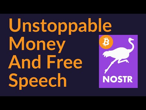 Unstoppable Money And Free Speech (Nostr) video thumbnail