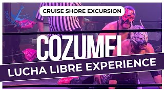 Cruise Shore Excursions - Cozumel Lucha Libre&nbsp;Excursion&nbsp;Review from Viator