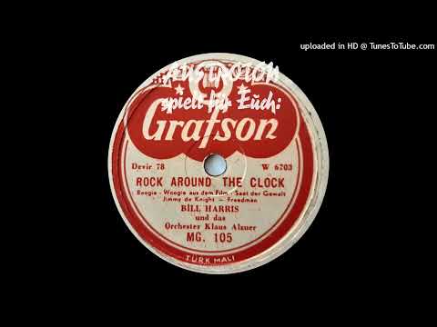 Bill Harris (voc): Rock Around The Clock - Boogie-Woogie (Wien 1955)