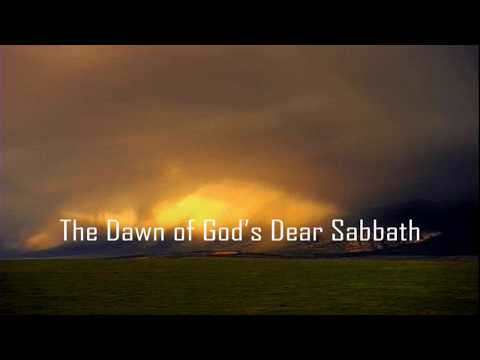 The Dawn Of God’s Dear Sabbath 3